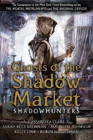 Ghosts of the Shadow Market - Clareov Cassandra