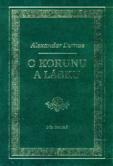 O KORUNU A LSKU - Alexandre Dumas