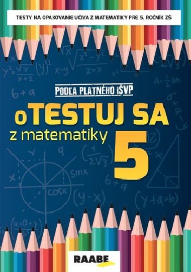 oTESTUJ SA z matematiky 5 - Silvia Bodlkov