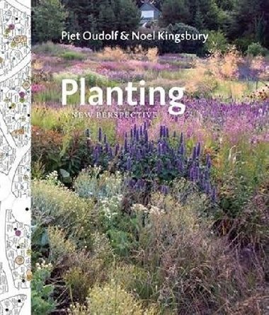 Planting: A New Perspective - Oudolf Piet