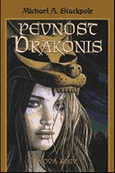 PEVNOST DRAKONIS - Michael A. Stackpole