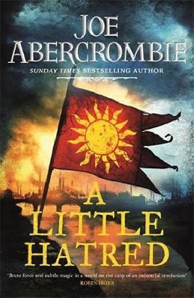 A Little Hatred : Book One - Abercrombie Joe