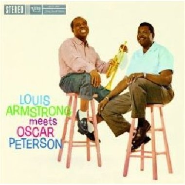 Louis Armstrong Meets Oscar Petrson - Louis Armstrong