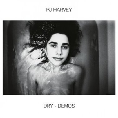 Dry- demos - PJ Harvey