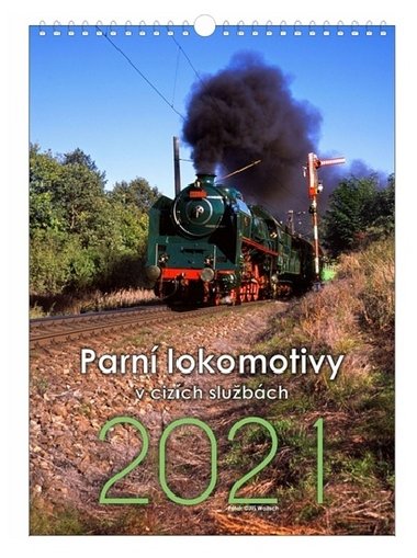 Parn lokomotivy souasnosti - nstnn kalend 2021 - Petr Smejkal