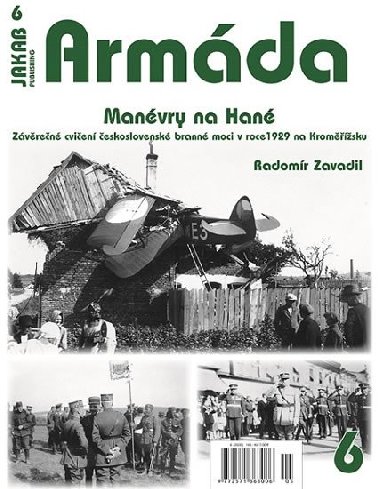Armáda 6 - Manévry na Hané, Závěrečné cvičení československé branné moci v roce 1929 na Kroměřížsku - Zavadil Radomír