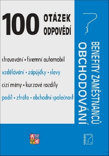 100 otzek a odpovd Benefity zamstnanc, Obchodovn - Ladislav Jouza; Eva Dandov; Eva Sedlkov