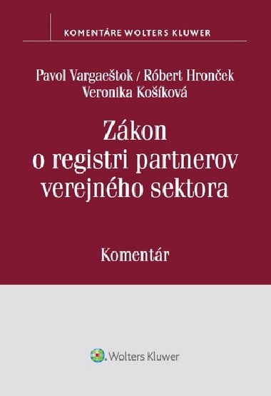 Zákon o registri partnerov verejného sektora - Pavol Vargaeštok; Róbert Hronček; Veronika Košíková