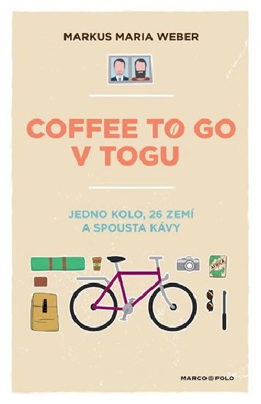 Coffee to go v Togu - Jedno kolo, 26 zem a spousta kvy - Markus Maria Weber