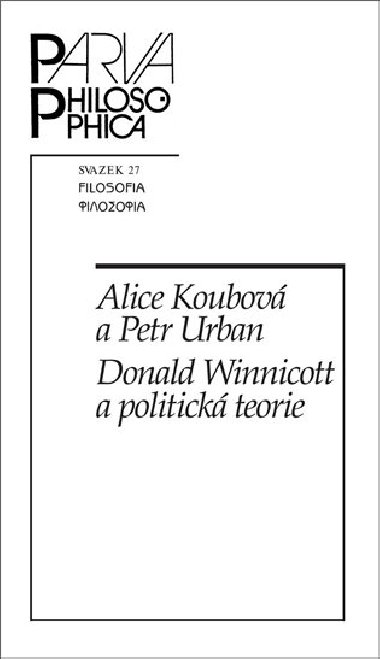 Donald Winnicott a politick teorie - Alice Koubov,Petr Urban