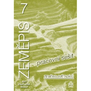 Zempis 7 pro zkladn koly - Zempis svtadl, pracovn seit - Jaromr Demek; Ivan Mali