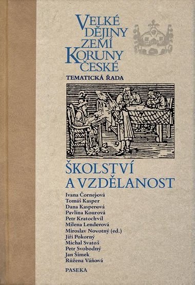 Velké dějiny zemí Koruny české - školství a vzdělanost - Miloslav Novotný