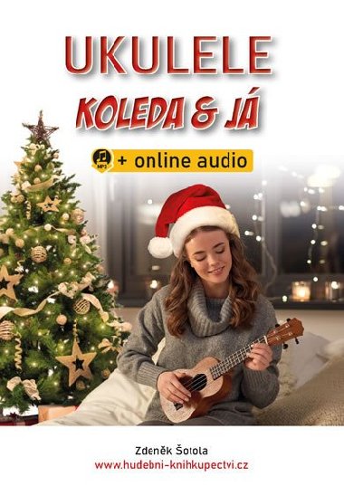 Ukulele, koleda & j + online audio - Zdenk otola