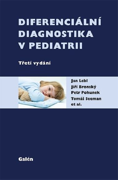 Diferenciální diagnostika v pediatrii - Jan Lebl; Jiří Bronský; Petr Pohunek