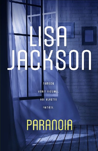 Paranoia - Neme vit niemu, ani vlastn pamti - Lisa Jackson