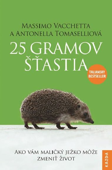 25 gramov astia - Massimo Vacchetta; Antonella Tomaselli