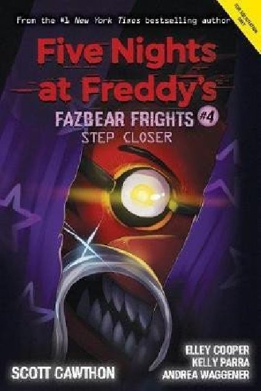 Five Nights at Freddy's: Fazbear Frights #4 - Scott Cawthorn; Elley Cooper; Andrea Waggener