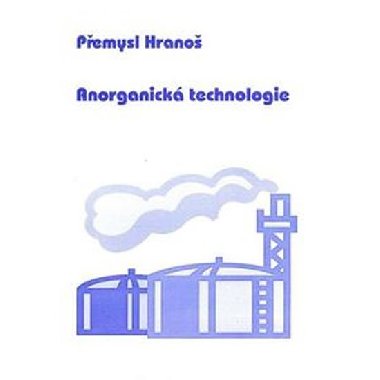 Anorganick technologie - Hrano Pemysl