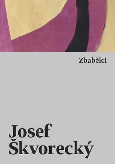 Zbablci - Josef kvoreck