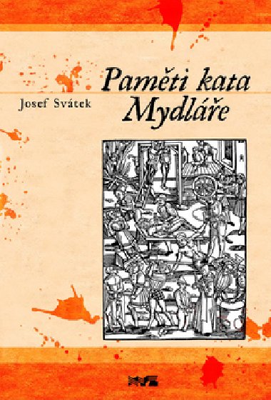 PAMTI KATA MYDLE - Josef Svtek
