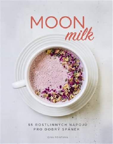 Moon milk - Fontana Gina
