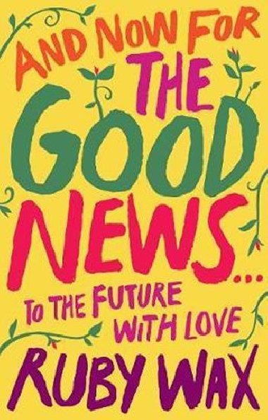 And Now For The Good News... : To the Future with Love - Wax Ruby