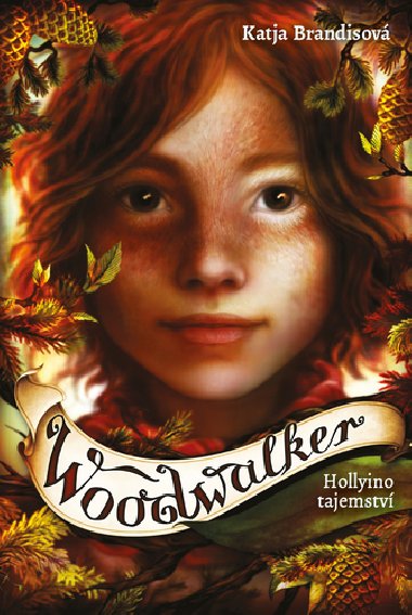 Woodwalker Hollyino tajemstv - Katja Brandisov