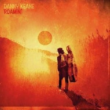 Danny Keane: Roamin LP - Keane Danny
