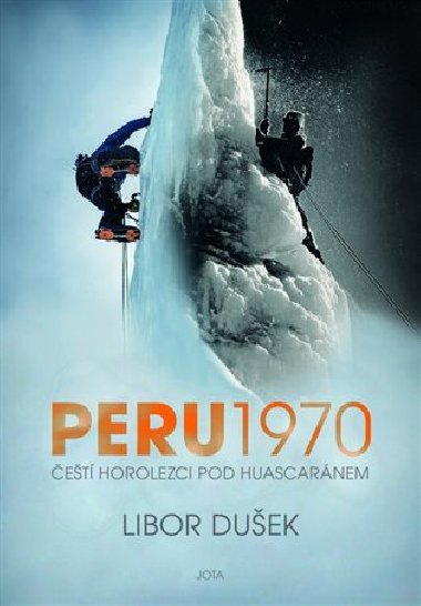Peru 1970 - et horolezci pod Huascarnem - Libor Duek