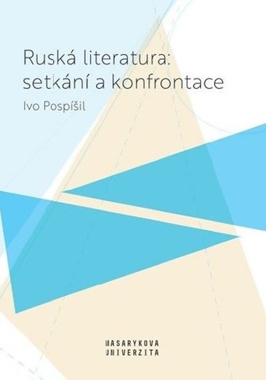 Rusk literatura: setkn a konfrontace - Ivo Pospil