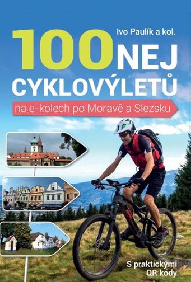 100 nej cyklovlet na e-kolech po Morav a Slezsku - Ivo Paulk
