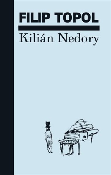 Kilin Nedory - Filip Topol
