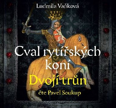 Cval rytířských koní II. - Ludmila Vaňková