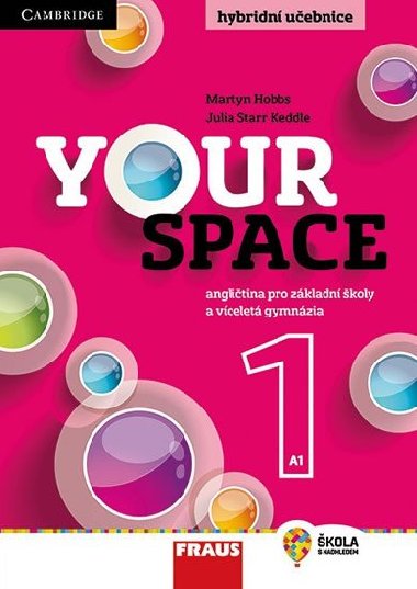 Your Space 1 pro ZŠ a VG - Učebnice - Julia Starr Keddle; Martyn Hobbs; Helena Wdowyczynová