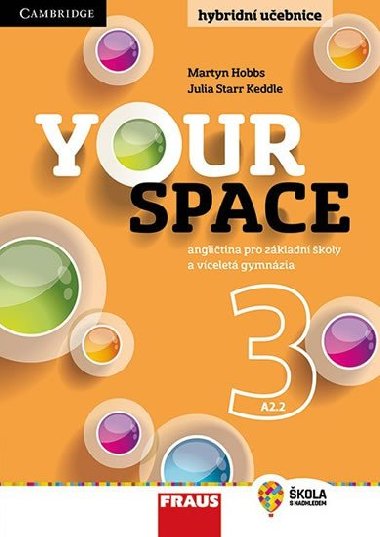 Your Space 3 pro Z a VG - Uebnice - Julia Starr Keddle; Martyn Hobbs; Helena Wdowyczynov
