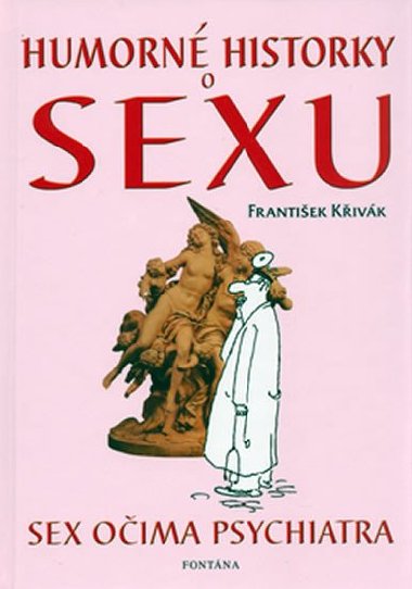 HUMORN HISTORKY O SEXU - Frantiek Kivk