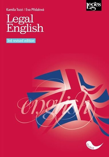 Legal English - 3rd revised edition - Kamila Tozzi; Eva Přidalová