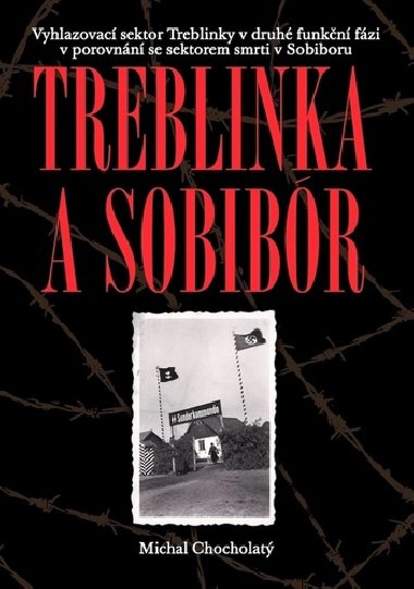 Treblinka a Sobibr - Michal Chocholat
