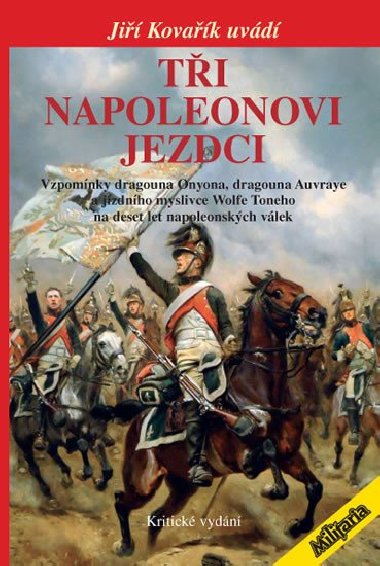 Tři napoleonovi jezdci - Jiří Kovařík