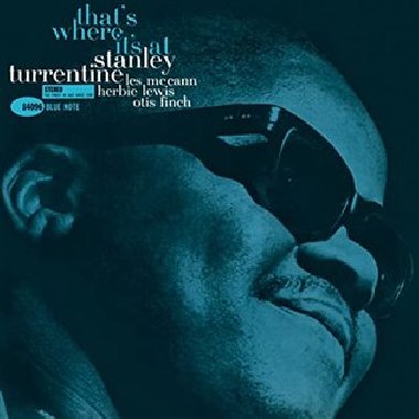 Thats Where Its At - Stanley Turrentine