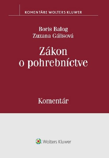 Zkon o pohrebnctve - Boris Balog; Zuzana Glisov