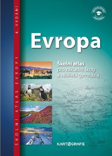 Evropa - koln atlas pro zkladn koly a vcelet gymnzia - Kartografie