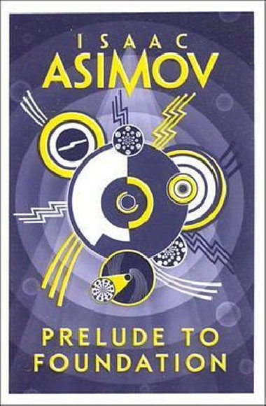 Prelude to Foundation - Asimov Isaac