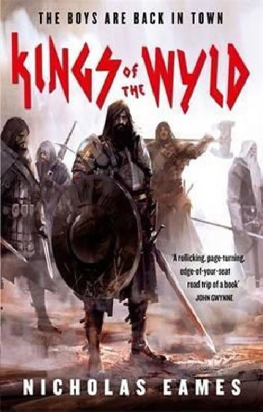 Kings of the Wyld : The Band, Book One - Eames Nicholas