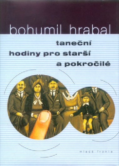 TANEN HODINY PRO STAR A POKROIL - Bohumil Hrabal; Jan J. afrnek