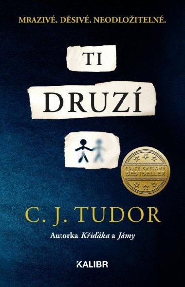 Ti druz - C. J. Tudor