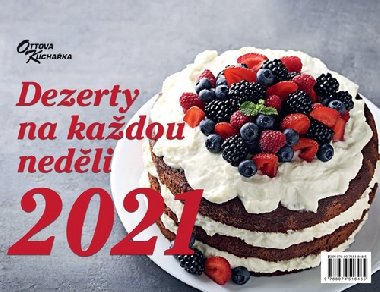 Svten dezerty na kadou nedli 2021 - stoln kalend - Ottovo nakladatelstv