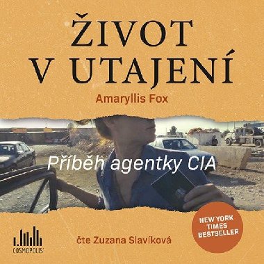 ivot v utajen - Pbh agentky CIA - CD (te Zuzana Slavkov) - Amaryllis Fox
