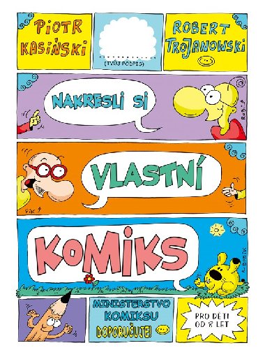 Nakresli si vlastn komiks - Kasinski Piotr, Trojanowski Robert