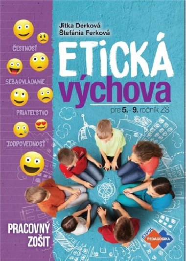 Etick vchova  pre 5.-9.  ronk Z - Jitka Derkov; tefnia Ferkov